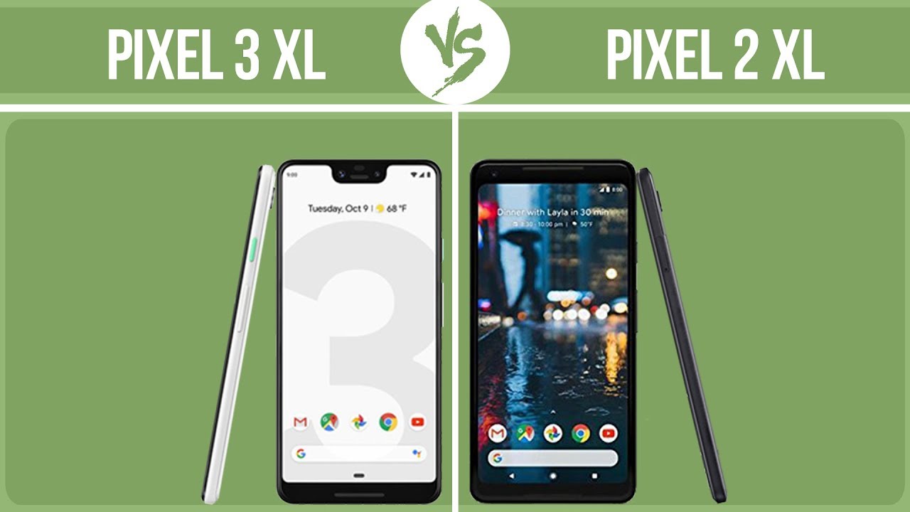 Google Pixel 3 XL vs Google Pixel 2 XL ✔️