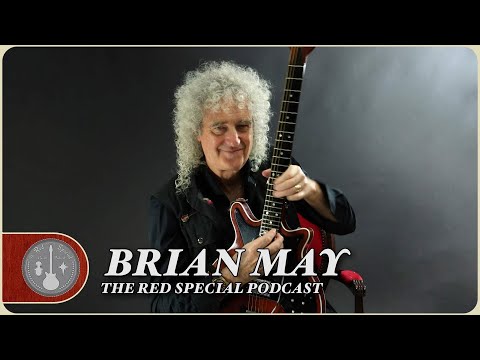 Sir Brian May - The Red Special Guitar Podcast - Episode 20