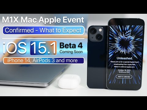 Apple Event October 2021 Confirmed, iPhone 14, iOS 15.1 Beta 4 soon and more