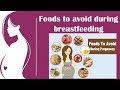Foods To Avoid During Breastfeeding By Women Baby Care