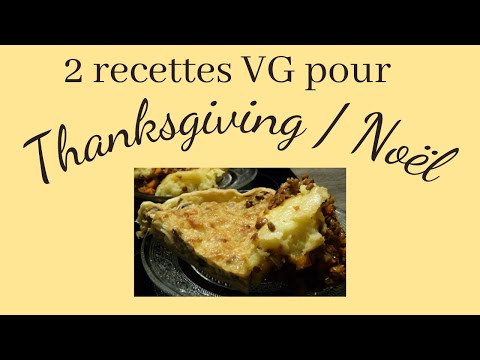 Quiche et Hachis parmentier VG pour les fêtes / Rapide Facile Economique