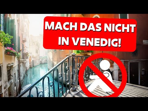 8 Dinge die ihr nicht in Venedig tun solltet