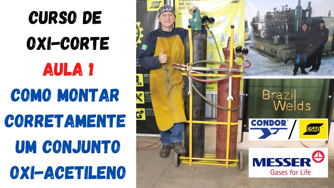 Curso de Oxicorte com acetileno - Aula 1 - Como montar corretamente um Conjunto de Oxicorte.