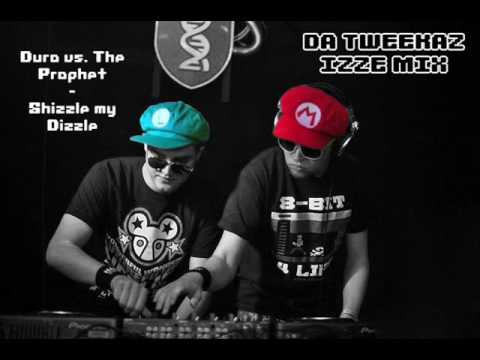 Duro vs. The Prophet - Shizzle My Dizzle (Da Tweekaz Izze Mix)
