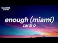 Cardi B - Enough (Miami) (Clean - Lyrics)