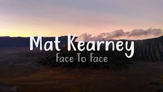 Mat Kearney - Face To Face (Audio)