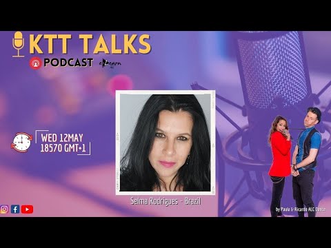 KTT Talks Podcast - Selma Rodrigues Brazil