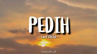 Download lagu PEDIH - LAST CHILD || COVER BY PI7U (LIRIK LAGU) 🎶🎶🎶 mp3