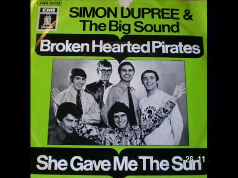 SIMON DUPREE & THE BIG SOUND - She gave me the sun