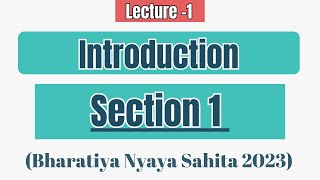Section 1 of BNS | Introduction to BNS | Section 1 Bharatiya Nyaya Sanhita | BNS Introduction