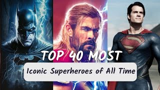 Top40😱Most Iconic Superheroes Of All Time 🦸‍♂️🦸‍♀️🦹‍♂️🦹‍♀️😱