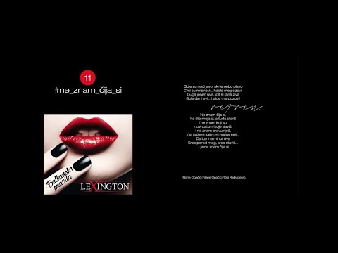 Lexington - Ne znam cija si | Album Balkanska pravila  (Audio 2014)