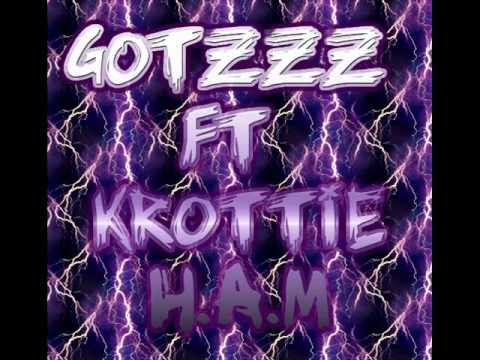 Gotzzz ft Krottie.- #H.A.M