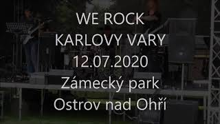 Video WE ROCK - Karlovy Vary - Somebody - live in Zámecký park Ostrov 