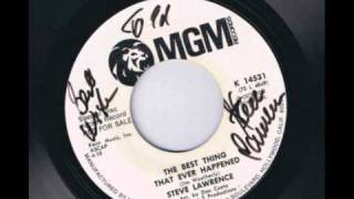 The Best Thing That Ever Happened - Steve Lawrence
