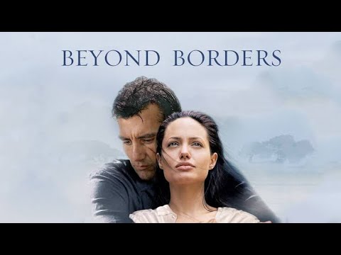 Beyond Borders (2003) Movie - Angelina Jolie, Clive Owen, Teri Polo, Linus Roache | Reviews & Facts