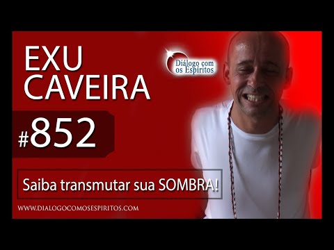 DcE 852 - [Saiba transmutar sua SOMBRA!] Entidade Exu Caveira - Médium Walter Araujo