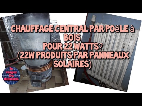 Épisode 06 : essai de chauffage central via poêle à bois pour 22 watts