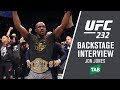 UFC 232: Jon Jones - 'It Felt So Right To Be Back Here'