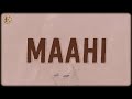 Maahi Lyrics Shaarib Toshi Toshi Sabri