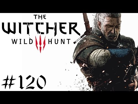 The Witcher 3: Wild Hunt - Episode #120 - Finale [Part 1/3]