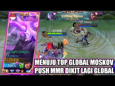PUSH MMR TOP GLOBAL MOSKOV, WAJIB GENDONG TIM - MOBILE LEGENDS