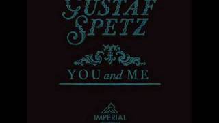 Gustaf Spetz - You and Me