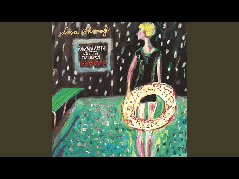 Kaikenlaista Uutta Tulossa - Liisa Akimof