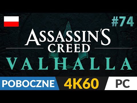 Assassin's Creed Valhalla PL 🌄 #74 / odc.74 🪓 Poboczne ;) | Gameplay po polsku 4K