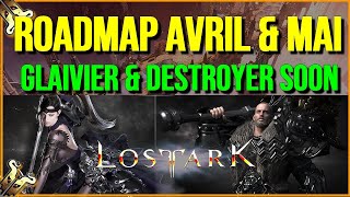 Lost Ark - La Roadmap Avril & Mai est là! Le Destroyer et le Glaivier en nouvelles classes