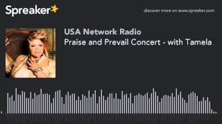 Praise and Prevail Concert - with Tamela