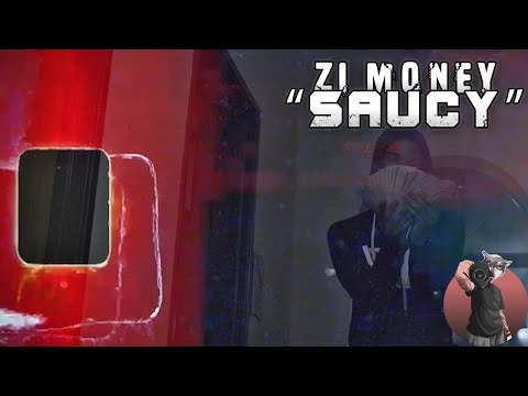 Zi Money - "Saucy" (Music Video)
