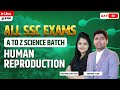 SSC Science Human Reproduction A To Z Batch Day 30 All SSC Exams Radhika Ma Am