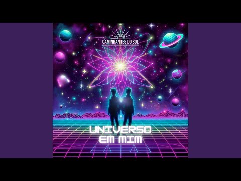 “Caminhantes do Sol” lançam a música “Universo em Mim” e Inauguram Novo Gênero Musical no Brasil: Pop de Conexão