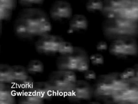 Ztvorki - Gwiezdny Chłopak
