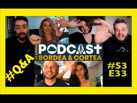 Bordea si Cortea | USP S3E33 - Q&A cu Nevestele (sau o interventie pt Bordea)