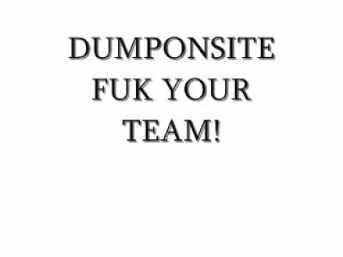 DUMPONSITE-FUK YOUR TEAM