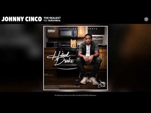 Johnny Cinco ft. Quez4real - The Realest (Audio)
