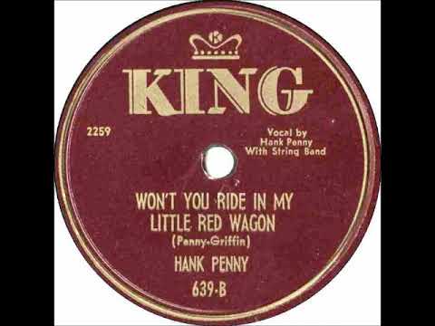 Wont You Ride In My Little Red Wagon - Hank Penny
