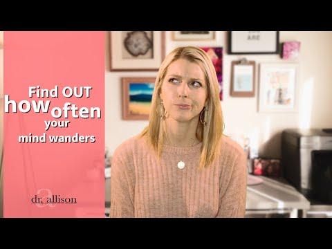 Mindwandering: The Unconscious Habit That’s Making You Unhappy