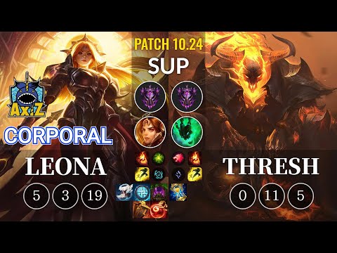AXIZ Corporal Leona vs Thresh Sup - KR Patch 10.24