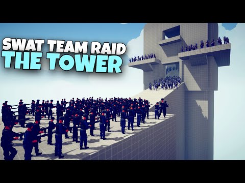SWAT TEAM RAID THE TOWER - Totally Accurate Battle Simulator TABS