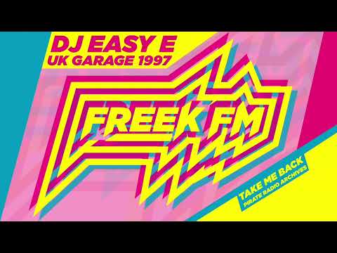 1997 UK Garage Classics Mix | DJ Easy E | Freek FM 101.8