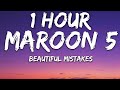 Maroon 5 - Beautiful Mistakes (Lyrics) ft. Megan Thee Stallion  🎵1 Hour
