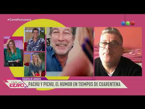 Pachu Peña and Pichu Straneo on Vero's virtual couch - Cortá Por Lozano 2020