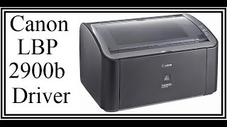 HOW TO INSTALL Canon LBP 2900B Printer Driver