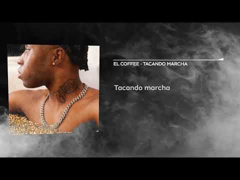 6.El Coffee'  - Tacando Marcha (prod. Caio Passos, Paiva & Fepache)