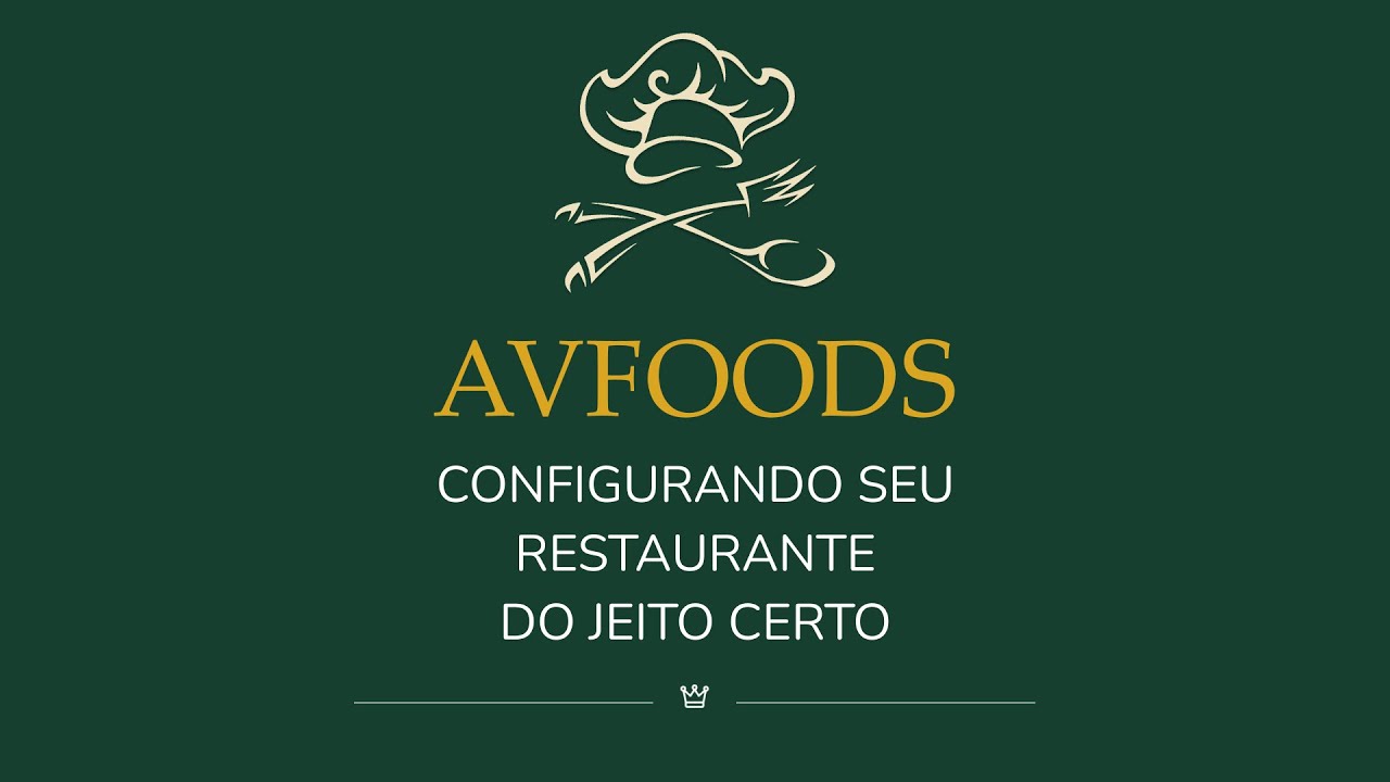 Sistema Avfoods: Configurando Seu Restaurante do Jeito Certo