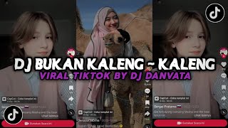 Download lagu DJ BUKAN KALENG KALENG MASHUP COD X I LIKE THIS VIRAL TIKTOK BY DJ DANVATA mp3