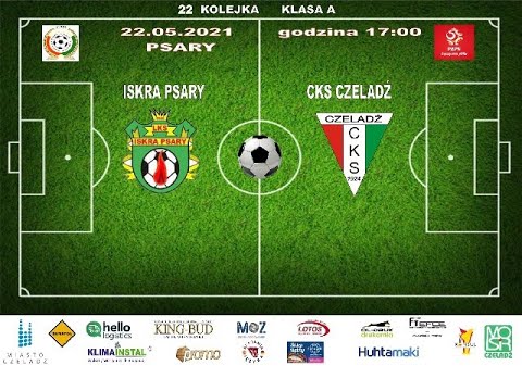 2021.05.22 Iskra Psary - CKS Czeladź